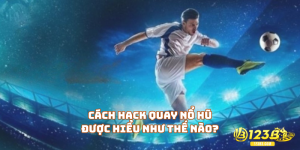 Cách hack quay nổ hũ được hiểu như thế nào?